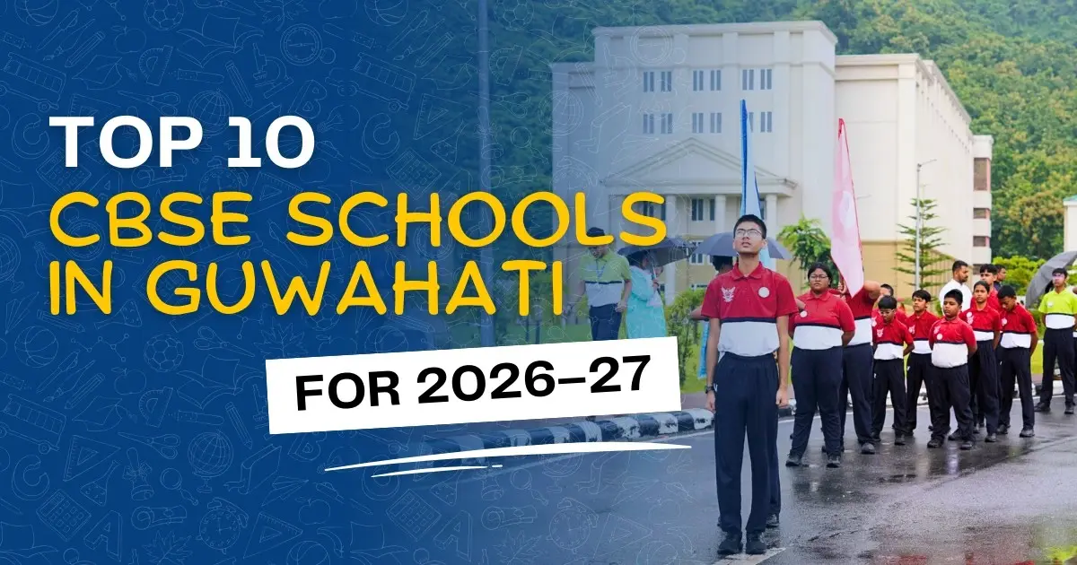 Top 10 CBSE Schools in Guwahati