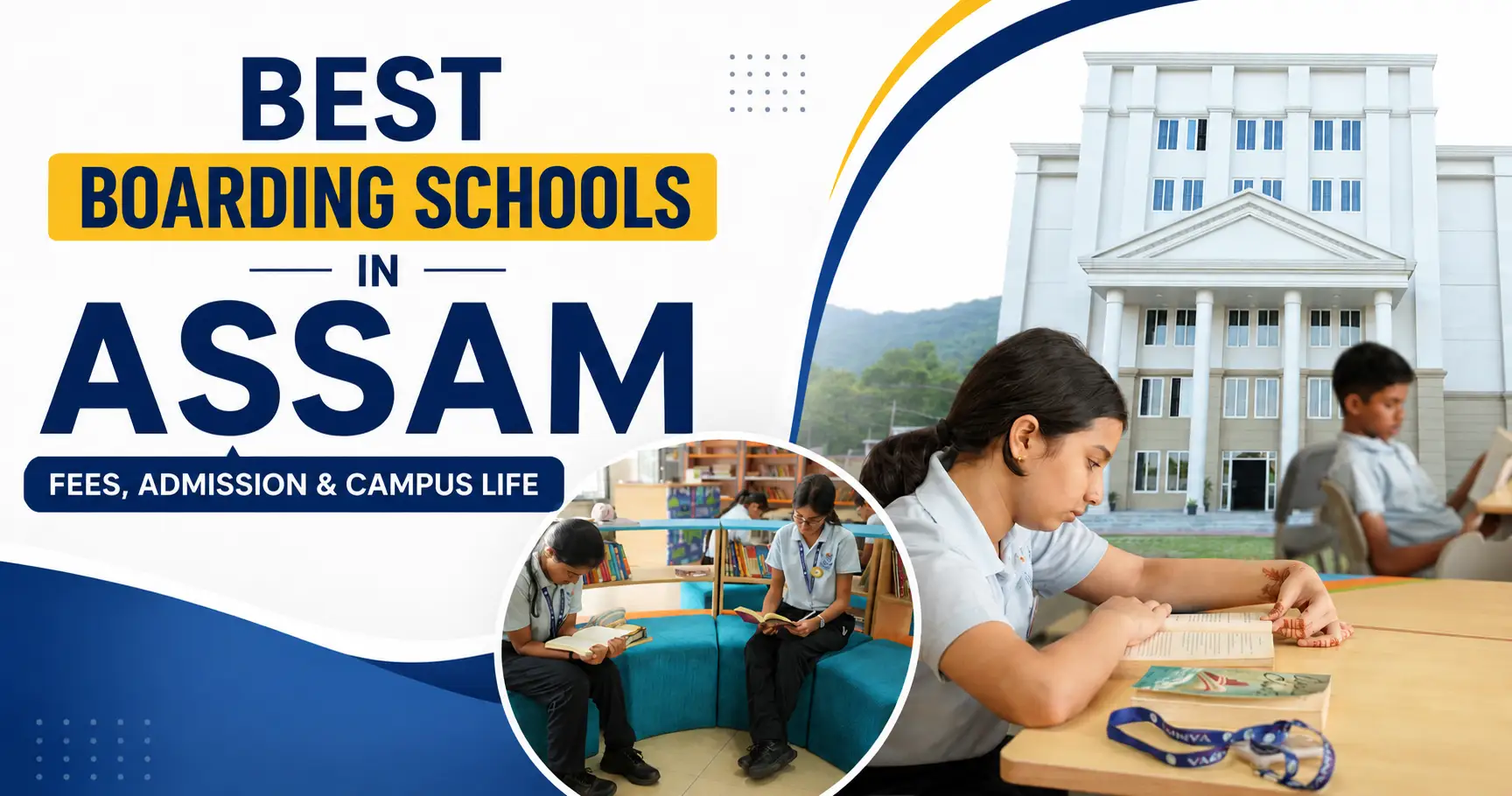Best Boarding Schools in Assam Fees, Admission & Campus Life